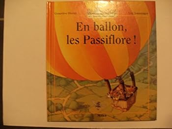 Board book La Famille Passiflore : En ballon, les Passiflore ! [French] Book