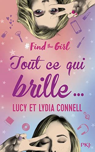 Find the girl - tome 2 Tout ce qui brille... (#Findthegirl) (French Edition)