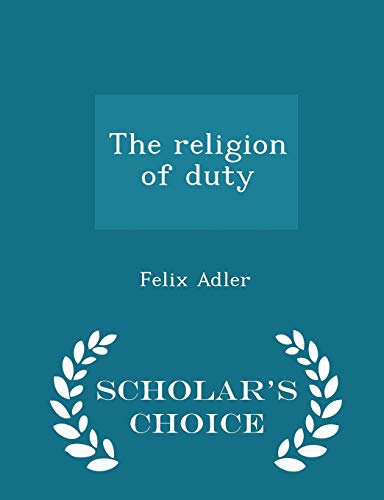 The Religion of Duty - Scholar's Choice Edition 1293965030 Book Cover