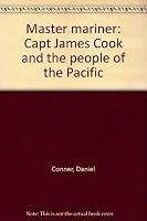 Master mariner, Capt. James Cook and the peoples of the Pacific 0888941919 Book Cover