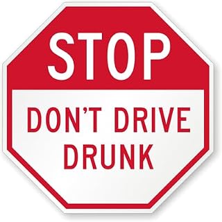 STOP Sign: STOP, Don't Drive Drunk - Octagon Metal Tin Sign - 12 Inch Safety and Warning Notice for Residential, Commercial, and Industrial Use
