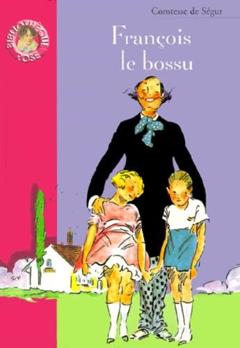 FRANÇOIS LE BOSSU Comtesse de Ségur