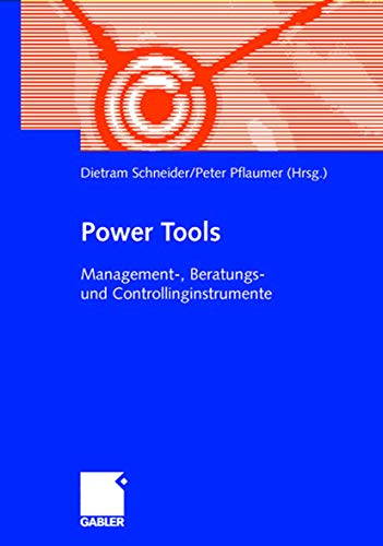 Power Tools. Management-, Beratungs- und Controllinginstrumente