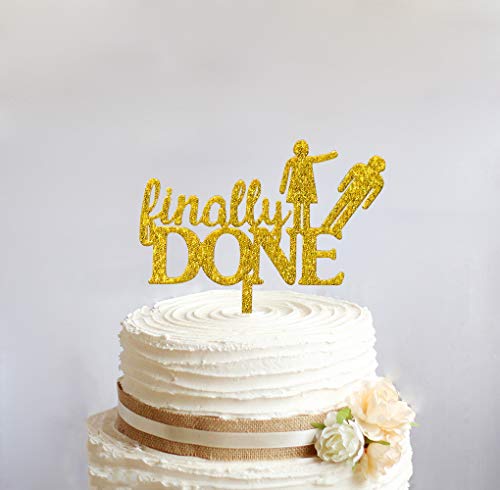 Glitter Divorce Cake Topper -Finally Done Cake Topper, Divorce Cake Topper, Boy Bye, I'm Done, Divorced Party, Bye Felicia, Divorce Party, Divorce Theme, Single Cake Topper, Freedom Party