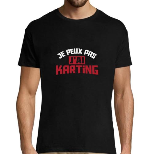T-shirt Je Peux Pas J'ai Karting à porter le week-end entre amis sur le circuit