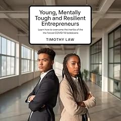 Diseño de la portada del título Young, Mentally Tough and Resilient Entrepreneurs: Learn how To Overcome the Inertia of The Forced Covid-19 Lockdowns