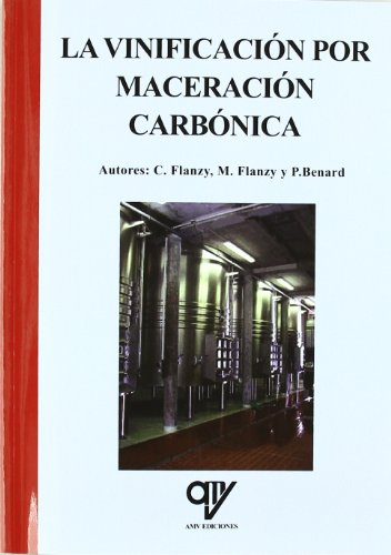 Portada de La Vinificacion por Maceracion Carbonica
