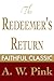 The Redeemer's Return (Arthur Pink Collection Book 44)
