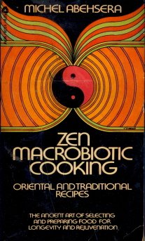 Mass Market Paperback Zen Macrobiotic Cooking: Oriental and Traditional Recipes Book