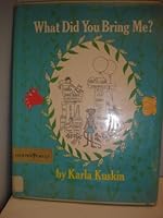 What did you bring me? 0060236523 Book Cover