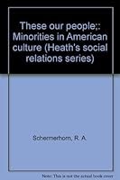 These Our People: Minorities in American Culture B0007DMW0Q Book Cover