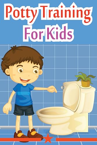 Potty Training For Kids: How to confidently teach your child to use the potty (English Edition)
