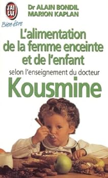 Mass Market Paperback L'alimentation de la femme enceinte et de l'enfant selon l'enseignement du docte: - DIETETIQUE (BIEN-ÊTRE) [French] Book