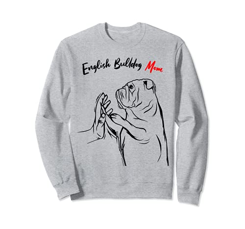 English Bulldog Mom Dog Mama Funny Women Sudadera
