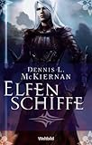 Elfenschiffe - von Dennis L. McKiernan