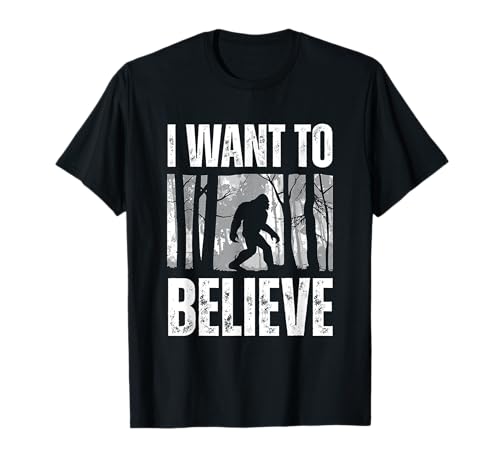 I Want To Believe Bigfoot Sasquatch T-Shirt