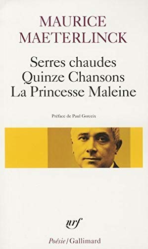 Serres chaudes - Quinze Chansons - La Princesse Maleine