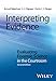 Interpreting Evidence: Evaluating Forensic Science in the Courtroom