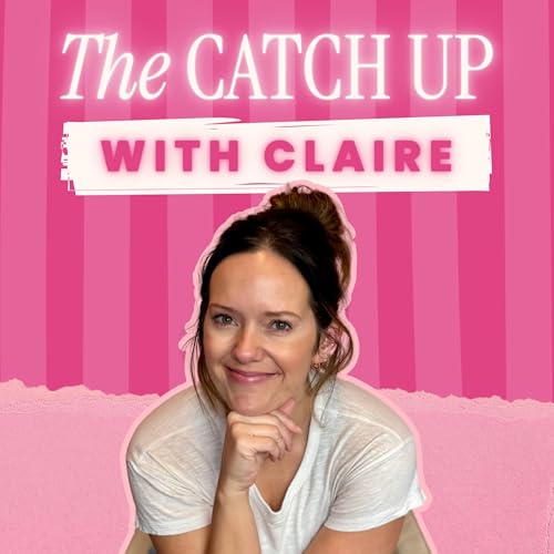 The Catch Up with Claire Titelbild