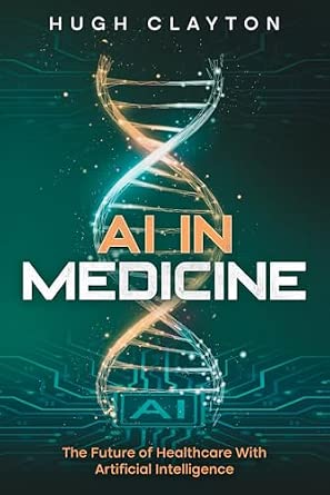 AI in Medicine: Revolutionizing Healthcare Through Innovation