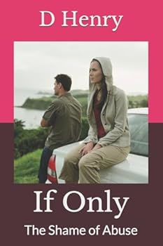 Paperback If Only: The Shame of Abuse Book