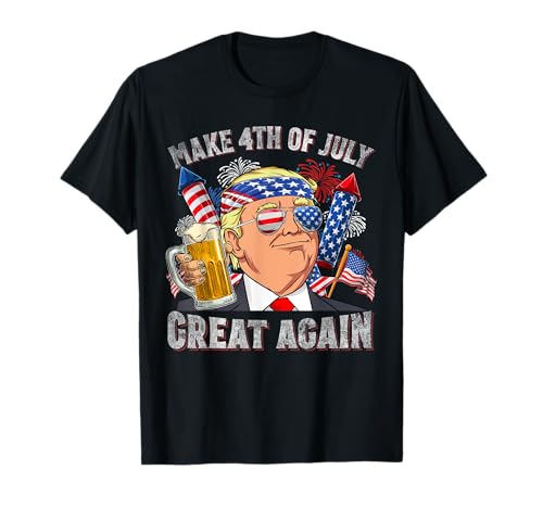Funny Trump Make 4th Of July Great Again Men Drinking Beer T-Shirt