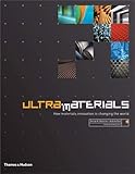 Ultra Materials: How Materials Innovation is Changing the World