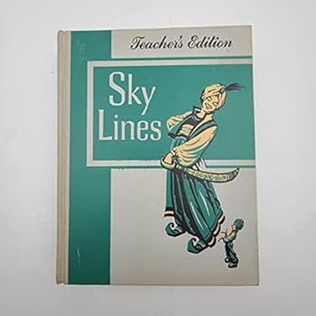 Sky Lines (Teacher's Manual) Reading for Meaning (Yellow Shop, Gardenia's Train Trip, Stormy Place, Bobo Joins the Navy, Chubby Learns By Experience, Arrow and the Song)