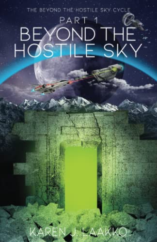 The Beyond the Hostile Sky Cycle Part 1: Beyond the Hostile Sky