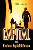 Capital and Dominant Capital Relations