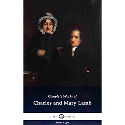 Delphi Complete Works of Charles and Mary Lamb