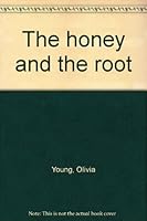 The honey and the root 0823302385 Book Cover