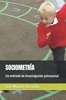 Sociometr?a: Un m?todo de investigaci?n psicosocial B09YDT997K Book Cover