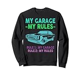 My Garage My Rules - Rule 1: My Garage Rule 2: My Rules - You are proud to be a mechanic? You love your car or you love Mechanic, Car, Tools things? My Garage My Rules - Rule 1 My Garage Rule 2 My Rules - It's great for men, women and children.