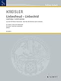  Liebesfreud - Liebesleid: aus den Alt-Wiener Tanzweisen. Streichtrio. Partitur und Stimmen. (Edition Schott)