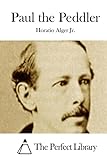Paul the Peddler (Perfect Library)