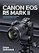 Produktbild Mastering Canon EOS R5 Mark II: The Complete Digital Photography & Videography Mastery Guide