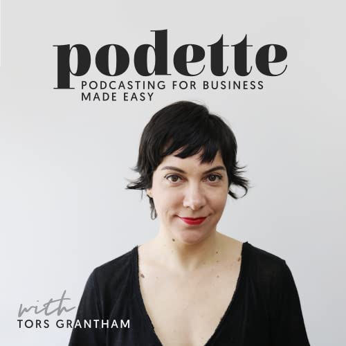 Page de couverture de Podette: Podcasting for Business Made Easy