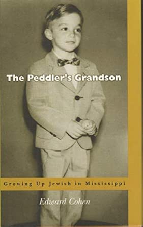 The Peddler's Grandson: Growing Up Jewish in Mississippi book cover