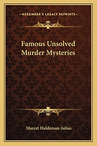 Famous Unsolved Murder Mysteries