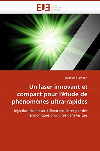 Un laser innovant et compact pour l''étude de p... [French] 6131503060 Book Cover