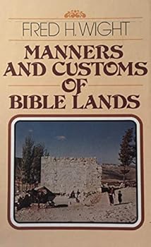 Hardcover Manners and Customs of Bible Lands Book