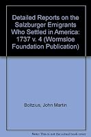 DETAILED REPORTS on the Salzburger Emigrants Who Settled in America Volume 4 082030400X Book Cover