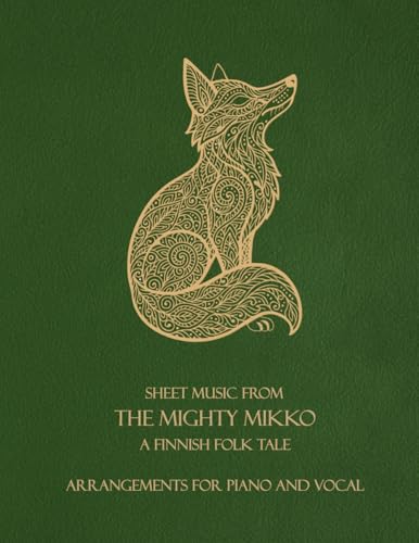 Sheet Music for The Mighty Mikko: A Finnish Folktale