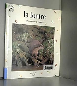 Board book La Loutre : Princesse des rivières [French] Book