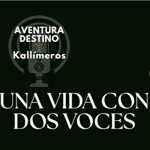 Una vida con dos voces