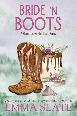 Book cover Bride 'N Boots: A Huckleberry Hill Short Story (Saddles & Spurs)