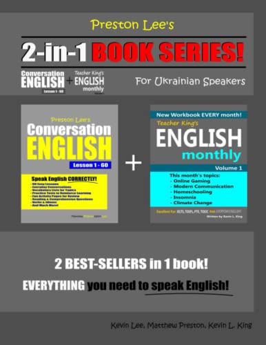 Preston Lee’S 2-In-1 Book Series! Preston Lee’S Conversation English Lesson 1 – 60 For Ukrainian Speakers + Teacher King’S English Monthly - Volume 1 