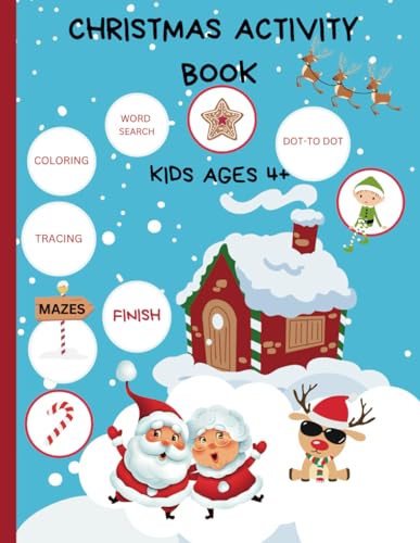 Christmas Activity Book For kids: dot to dot / mazes / trace the line / coloring pages / boys / girls