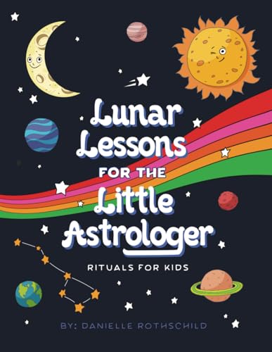 Lunar Lessons For The Little Astrologer
